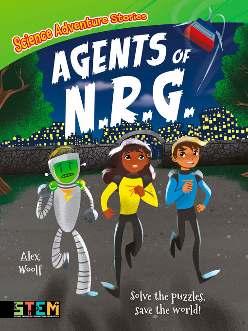 Title details for Agents of N.R.G.: Solve the Puzzles, Save the World! by Alex Woolf - Available
